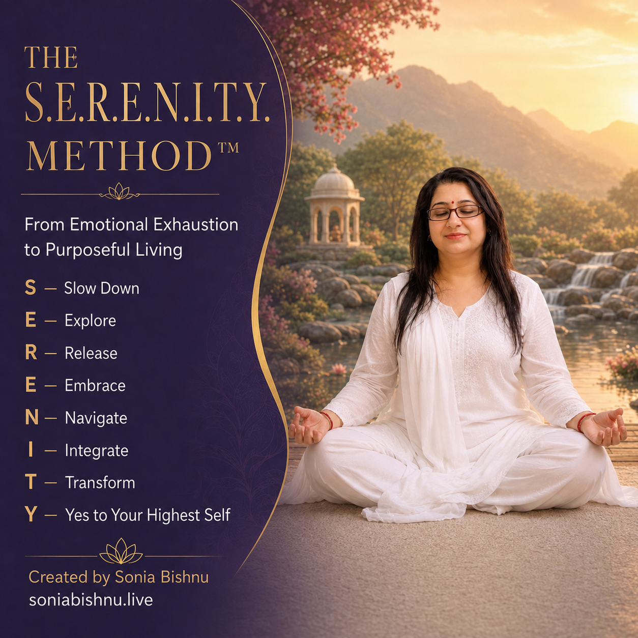 Sonia Bishnu’s S.E.R.E.N.I.T.Y. Method—from emotional exhaustion to purposeful living.